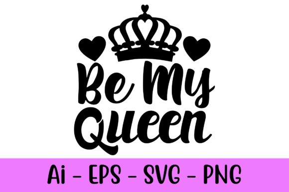 Be My Queen Graphics Review for Print Templates