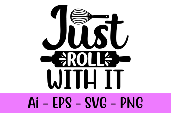 Just Roll with It Graphics Print Templates Review