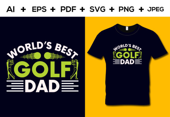 World's Best Golf Dad T-shirt Design: Graphics for Sellers