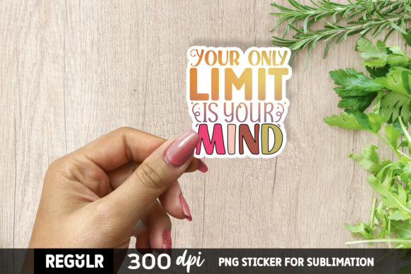 Your Only Limit is Your Mind SVG: Graphics for Craft & Content